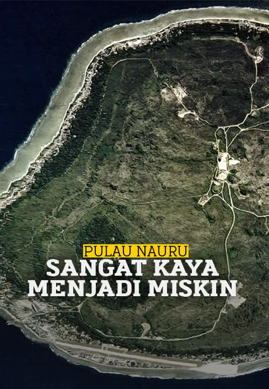 Bagaimana Pulau Nauru Dari Sangat Kaya Menjadi Miskin